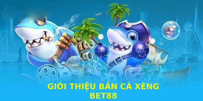 Sân chơi đẳng cấp kịch tính tại game bắn cá xèng