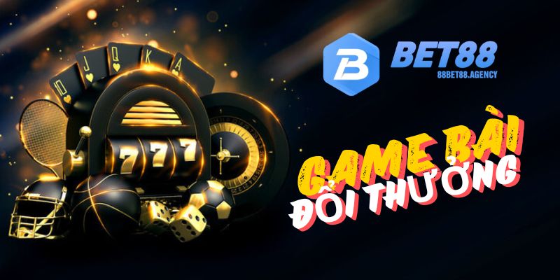 Đôi nét tổng quan về game bài bet88.