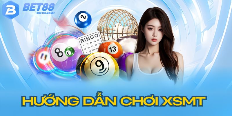 Cách tham gia xổ số miền trung BET88 dễ thực hiện