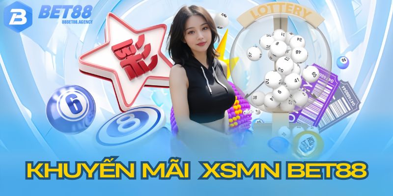 Các gói khuyến mãi hấp dẫn tại sảnh xố sổ miền Nam BET88