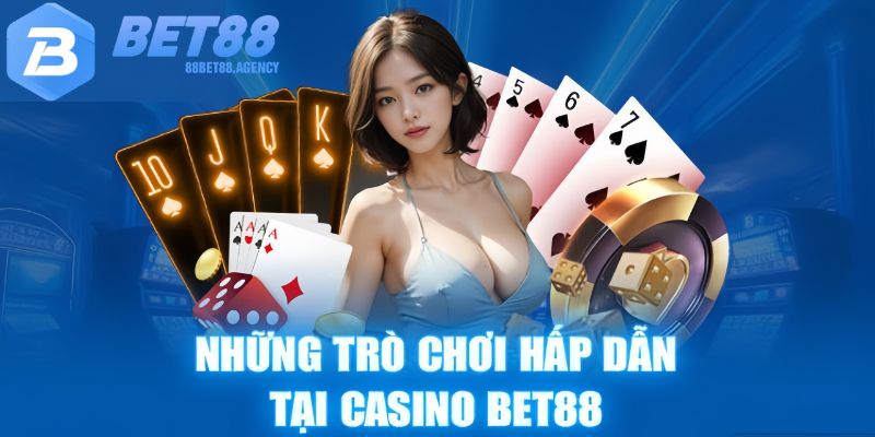 +3 dòng game casino bet88 không thể bỏ lỡ