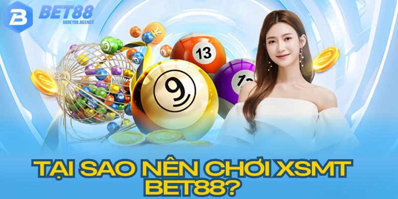 Xổ số miền trung BET88 luôn minh bạch và hỗ trợ người chơi tối ưu