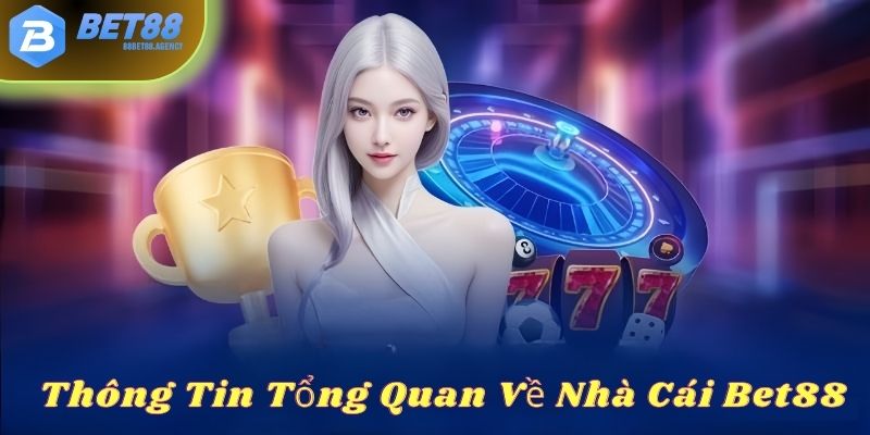 Giới thiệu bet88 sân chơi top đầu châu Á Bet88