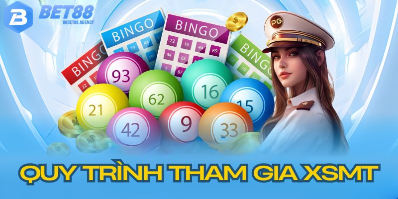 Quy trình tham gia cược xổ số miền Nam BET88 